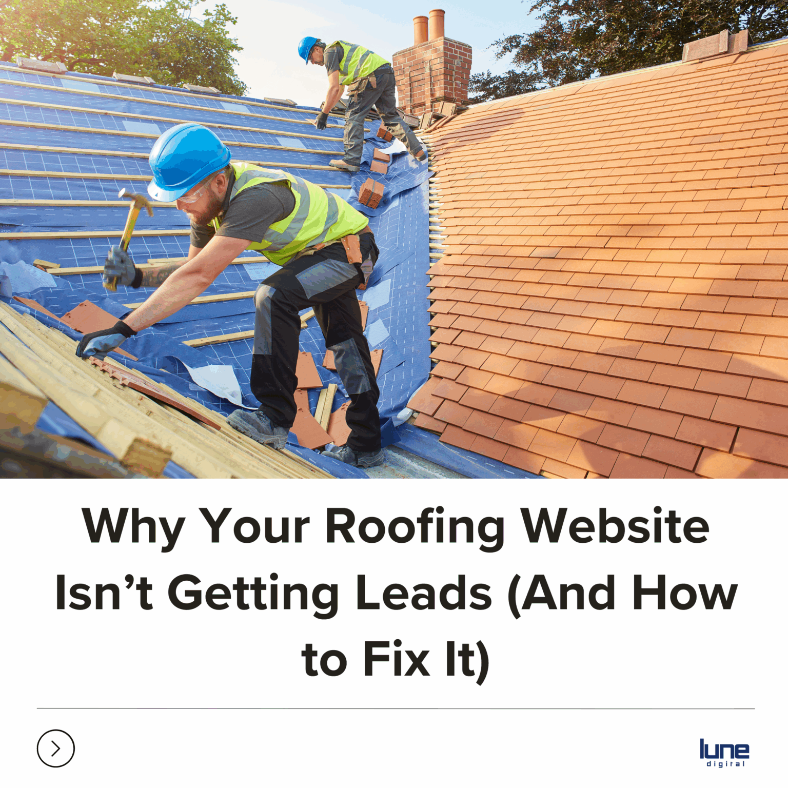 Why Your Roofing Website Isn’t Getting Leads (And How to Fix It)